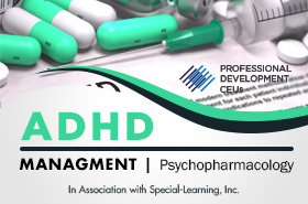 ADHD Management Psychopharmacology