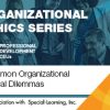 Common Organizational Ethical Dilemmas